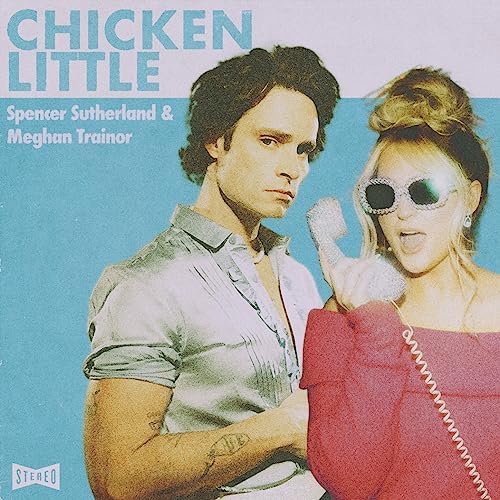 Spencer Sutherland & Meghan Trainor – Chicken Little 4