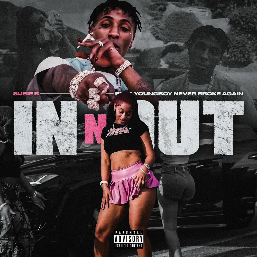 Susie B – IN N OUT Ft. YoungBoy Never Broke Again 2