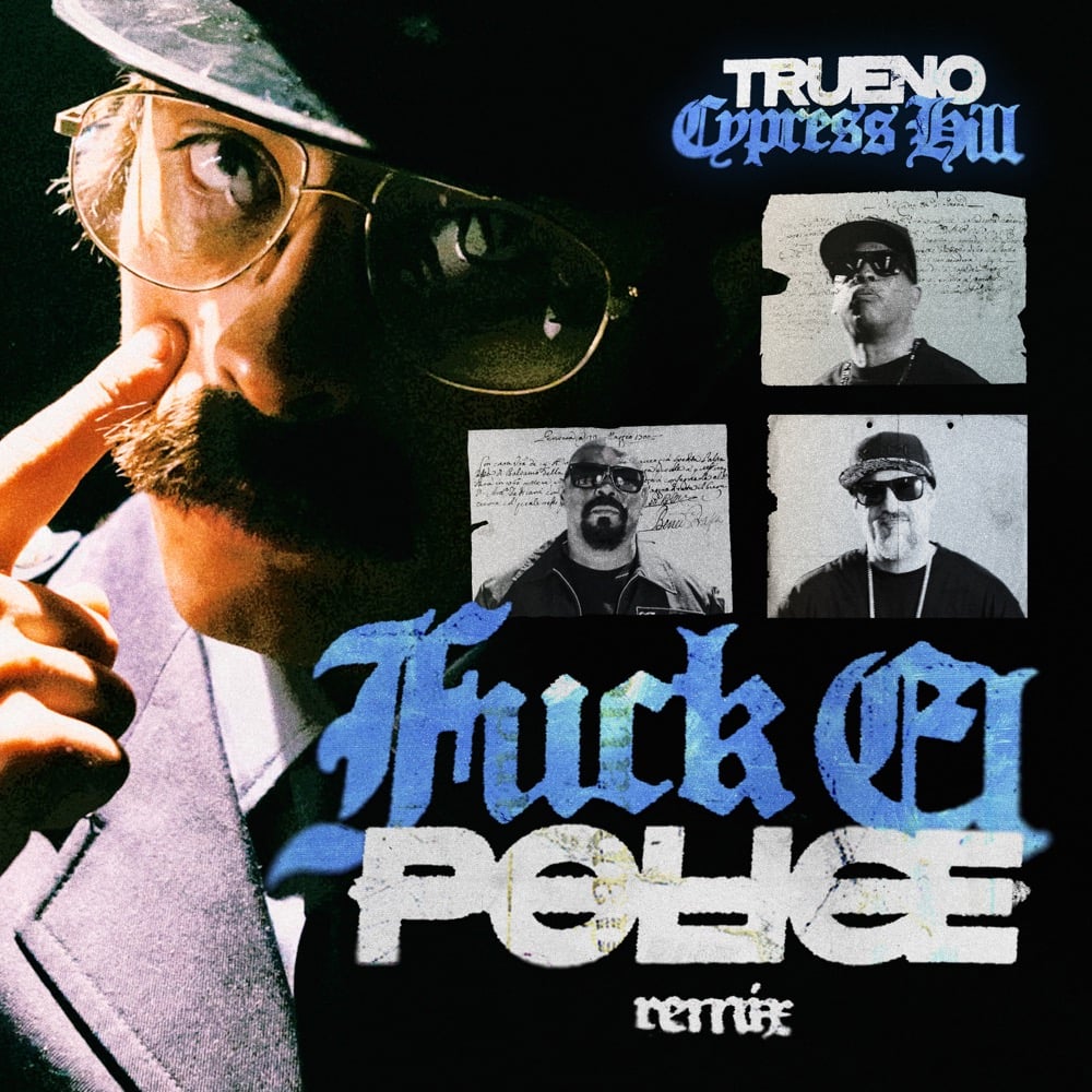 Trueno & Cypress Hill FUCK EL POLICE (Remix) Mp3 Download