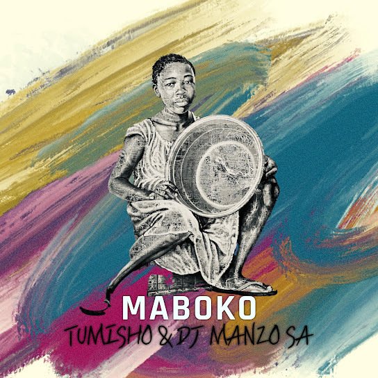 TUMISHO – MABOKO Ft. DJ MANZO SA 3