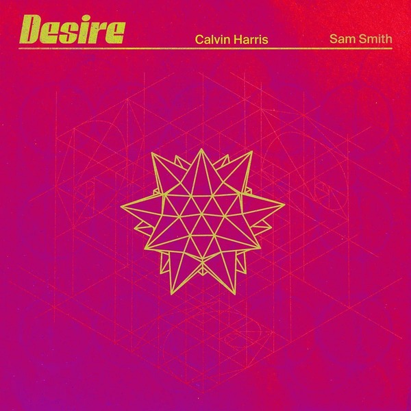 Calvin Harris & Sam Smith – Desire 2