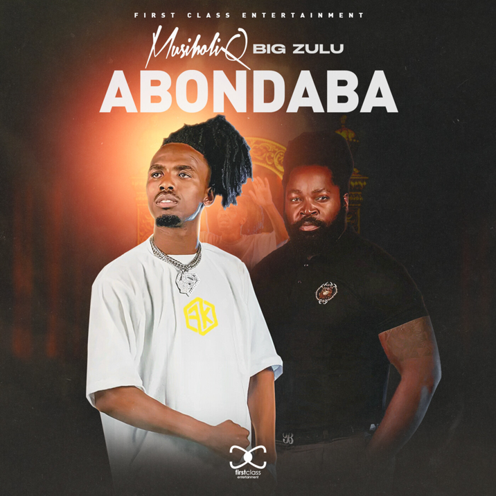 MusiholiQ – Abondaba Remix Ft. Big Zulu 2