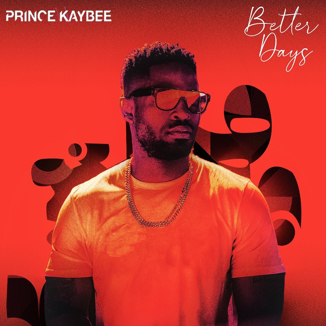 Prince Kaybee – Better Days Ft. Audrey 2