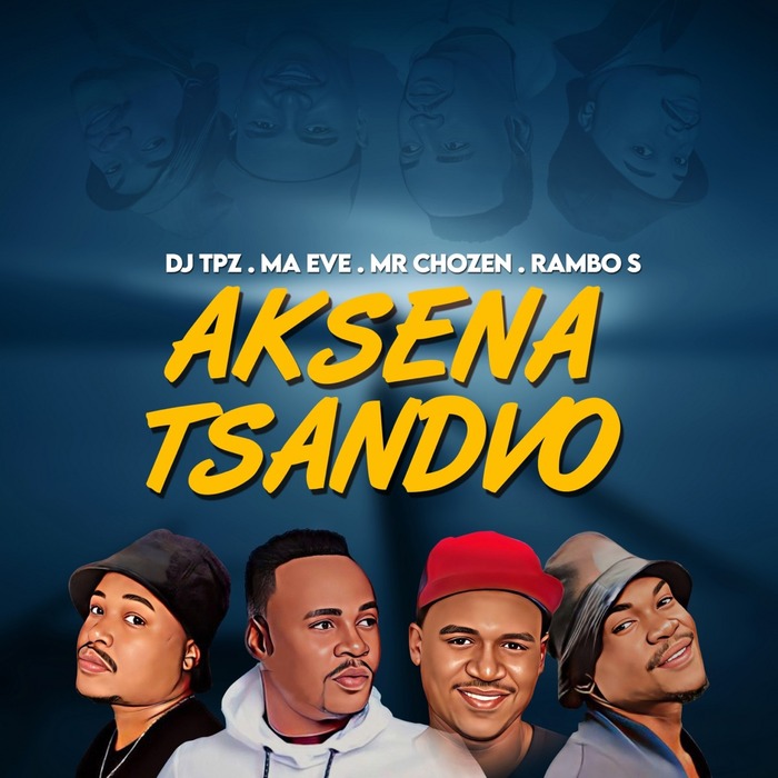 DJ Tpz, Ma Eve, Mr Chozen & Rambo S – Aksena Tsandvo 5