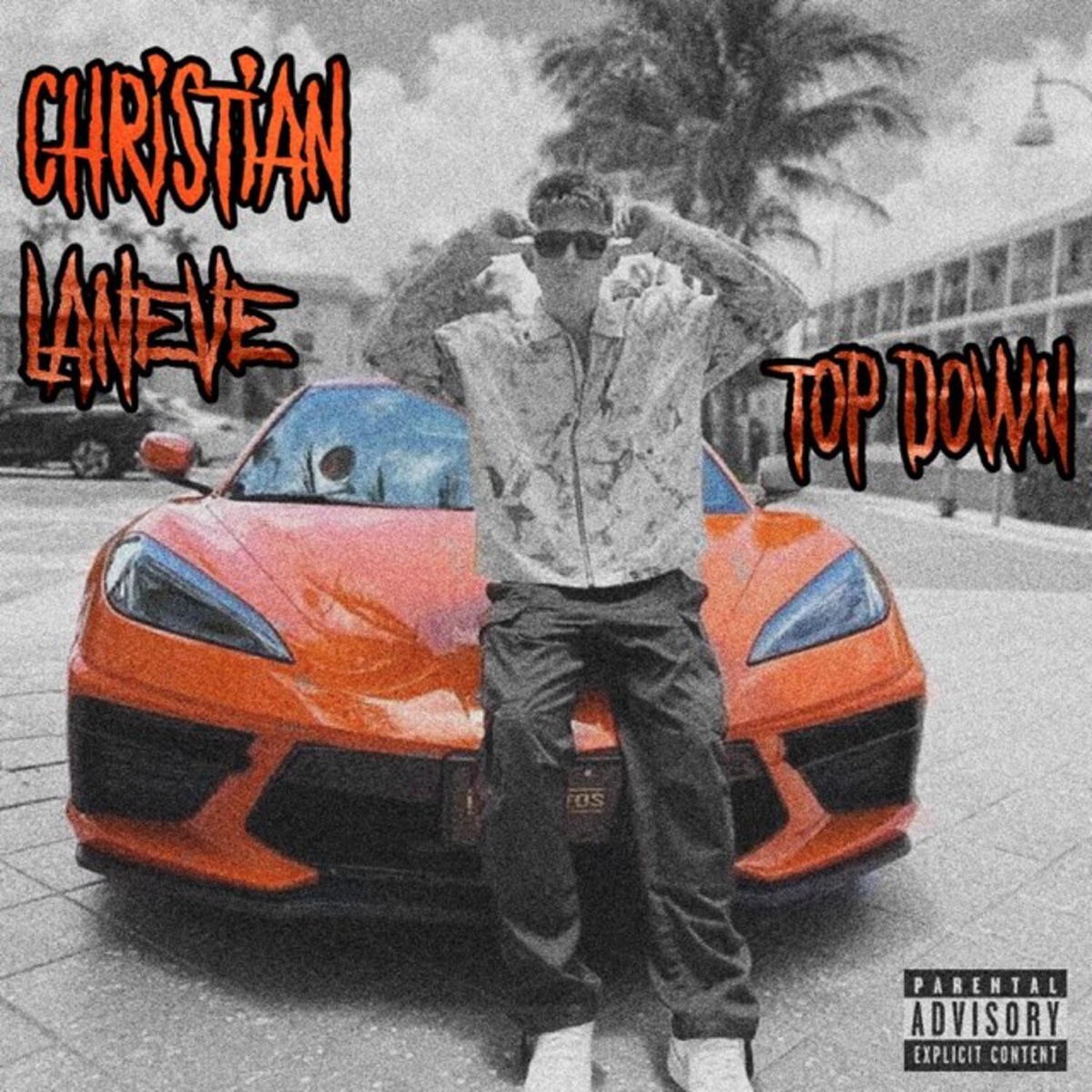 Christian LaNeve Top Down Mp3 Download