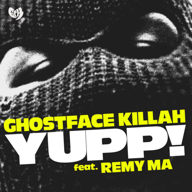 Ghostface Killah – YUPP! Ft. Remy Ma 3