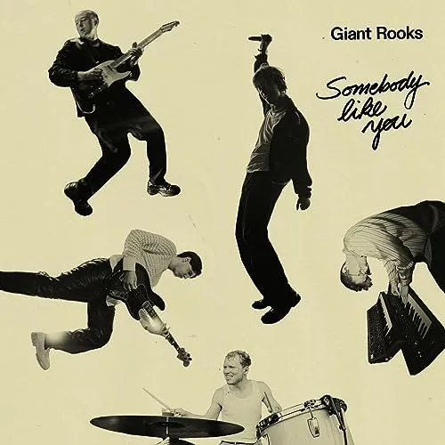 Giant Rooks – Somebody Like You 1