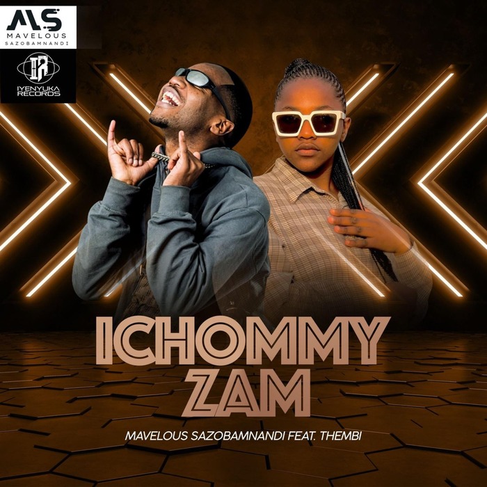 Mavelous Sazob’Mnandi – IChommy Zam ft. Thembi 1