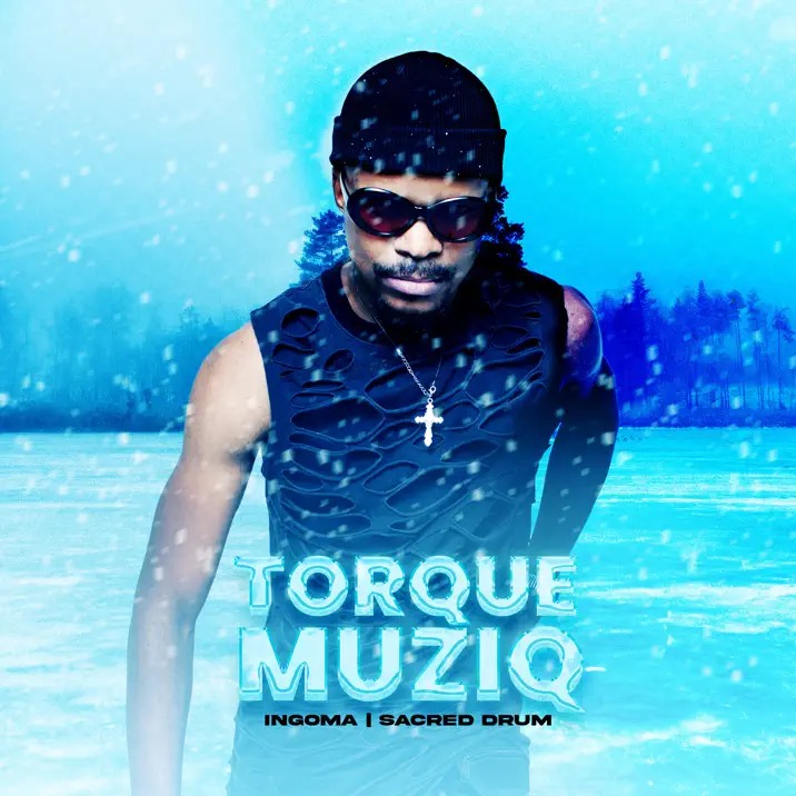 TorQue MuziQ – Ingoma (Remix) Ft. Nkosazana Daughter 2