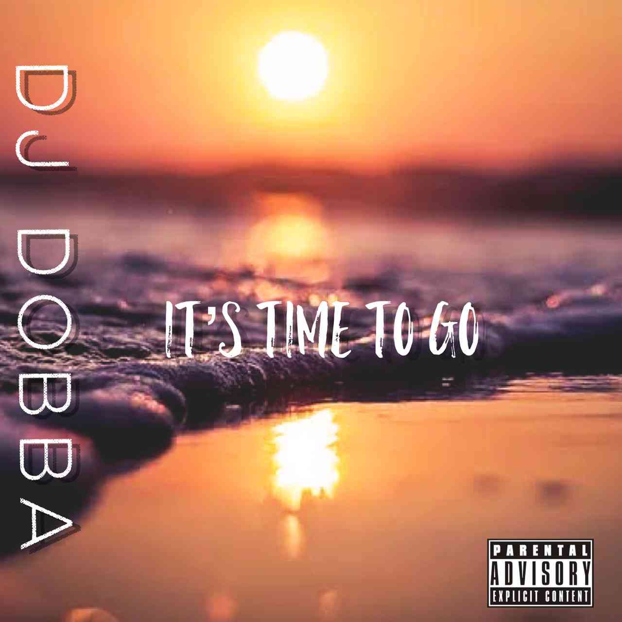 DJ Dobba – It’s Time To Go 2