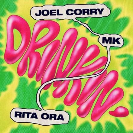 Joel Corry, MK & Rita Ora – Drinkin 2