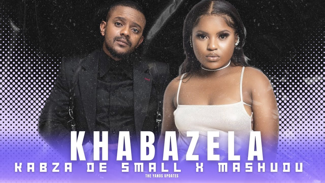 Kabza De Small – Khabazela Ft. Mashudu 2