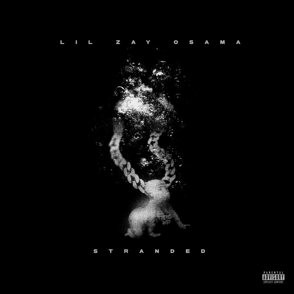 Lil Zay Osama Stranded Mp3 Download