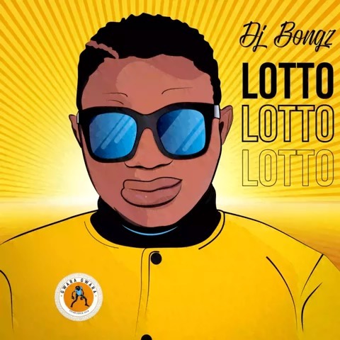 DJ Bongz – Lotto 3