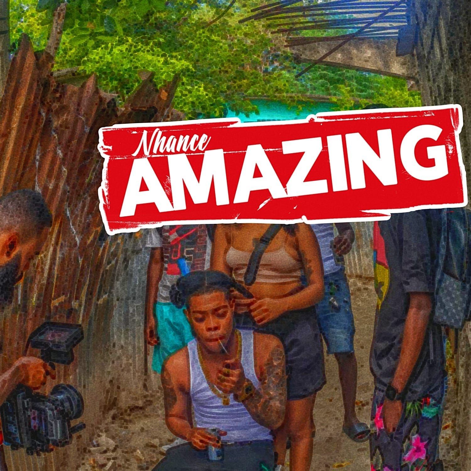 Nhance – Amazing Ft. Damage Musiq 1