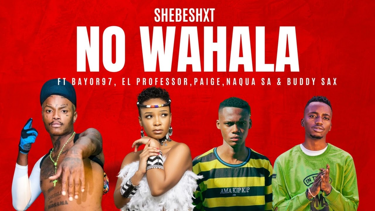 Shebeshxt – No Wahala Ft. Bayor97, El ProfessorPaige & Naqua SA Original 4