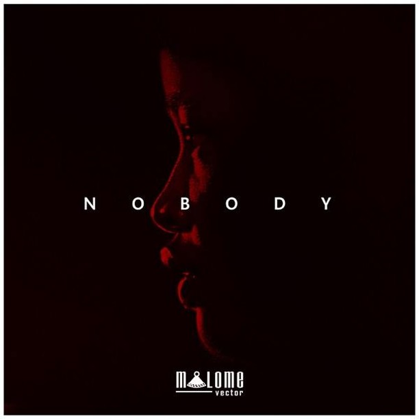 Malome Vector – Nobody 2