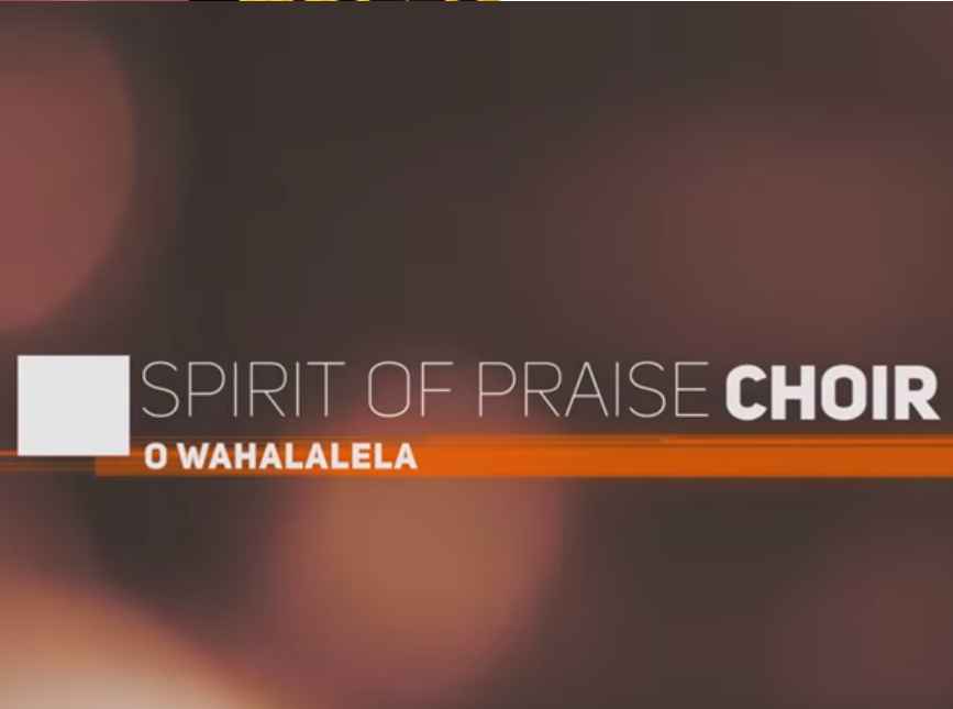 Spirit Of Praise – O Wahalalela 3