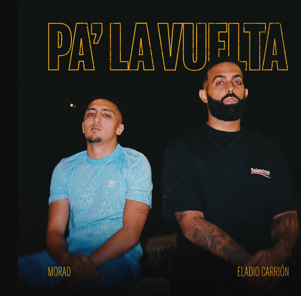 Eladio Carrión & Morad – PA’ LA VUELTA 1