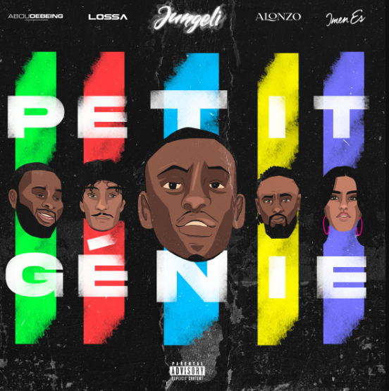 Jungeli, Imen Es & Alonzo – Petit génie Ft. Abou Debeing & Lossa 3