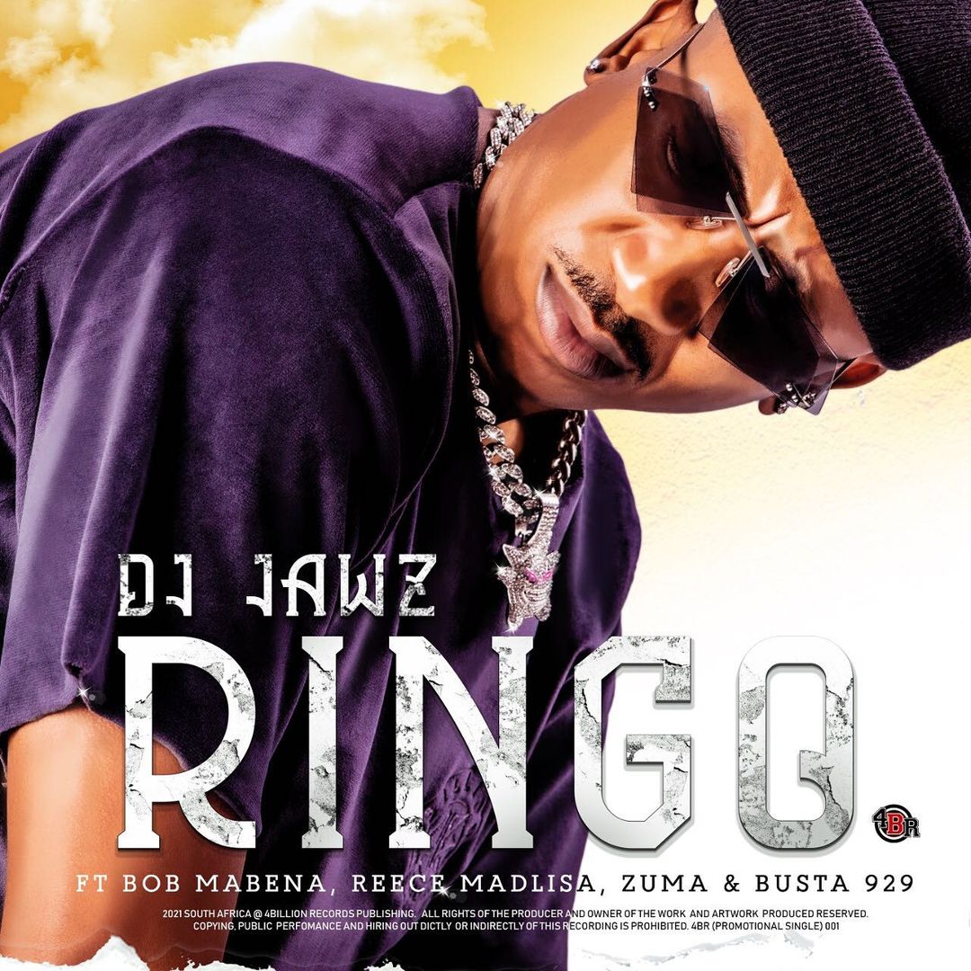 DJ Jawz – Ringo Ft. Bob Mabena, Reece Madlisa, Zuma & Busta 929 3