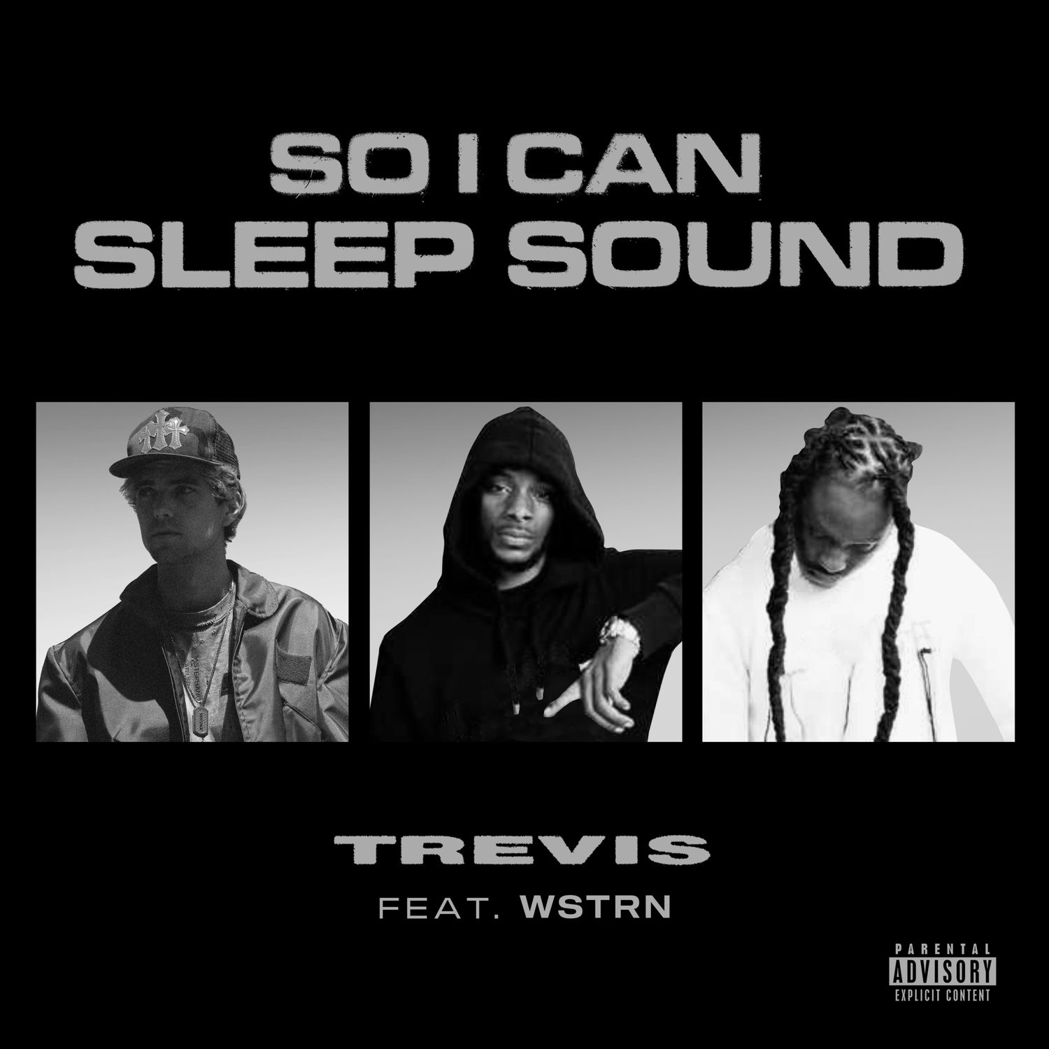 Trevis Ft. WSTRN – So I Can Sleep Sound 2