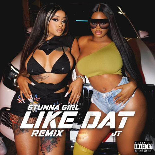 Stunna Girl Like Dat Remix Mp3 Download