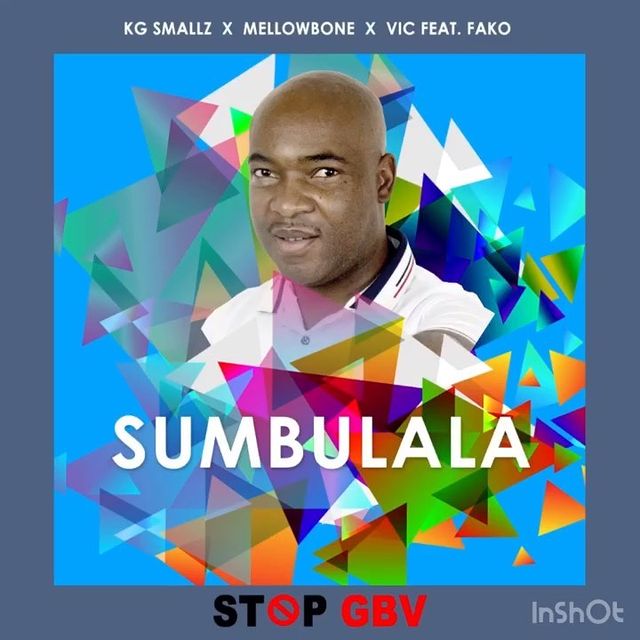 KG Smallz, MellowBone, VIC SA & Fako – Sumbulala (Stop Gbv) 2