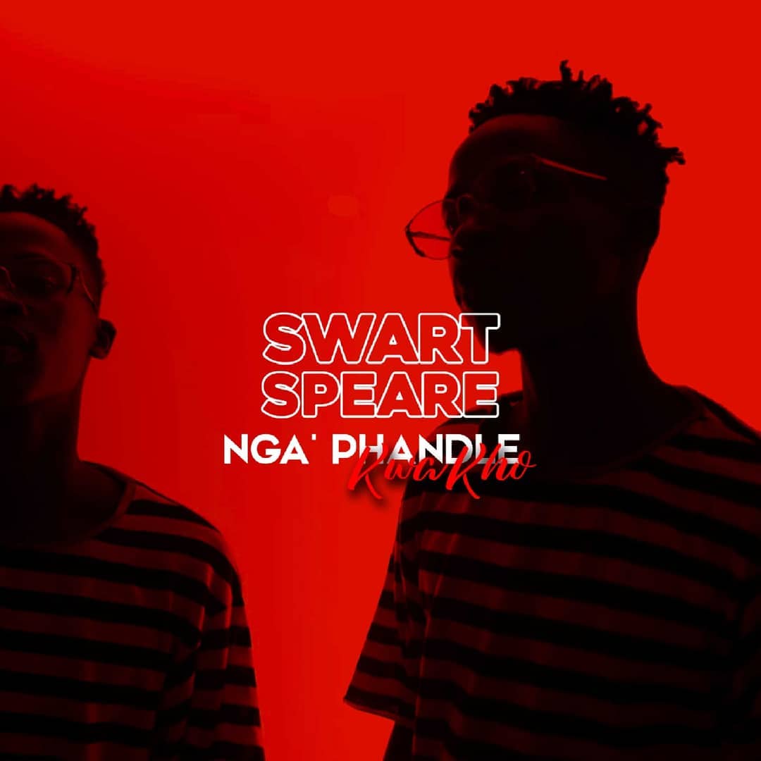 Swartspeare – Nga’phandle Kwakho 2