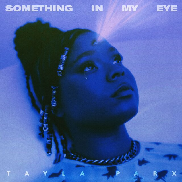 Tayla Parx Something In My Eye Mp3 Download