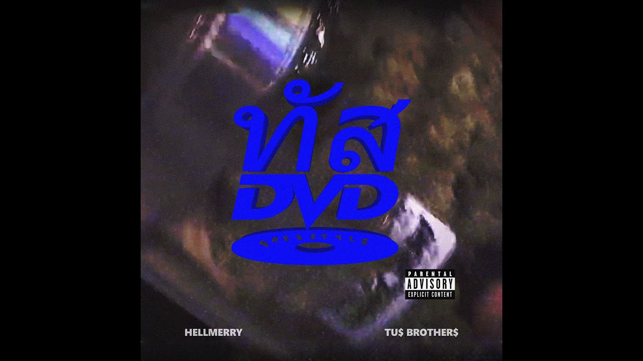 HELLMERRY & TU$ BROTHER$ – Thai Freestyle 1