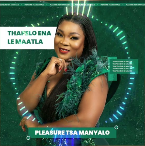 Pleasure Tsa Manyalo – Thapelo ena le maatla 1