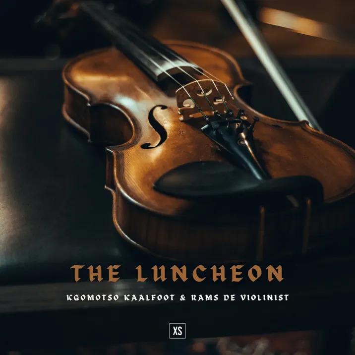 Kgomotso Kaalfoot – The Luncheon ft. Rams De Violinist 2