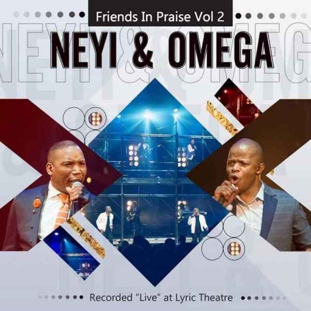 Neyi Zimu & Omega Khunou – Worthy (Friends In Praise) 1