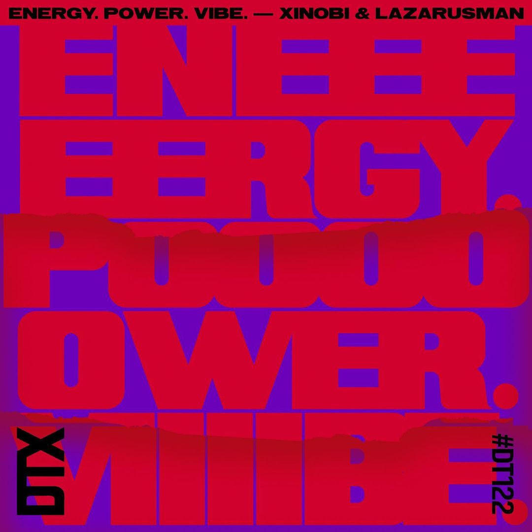 Xinobi & Lazarusman – Energy. Power. Vibe 3