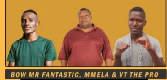 Bow Mr Fantastic, Mmela & VT The Pro – Jola Nna 1