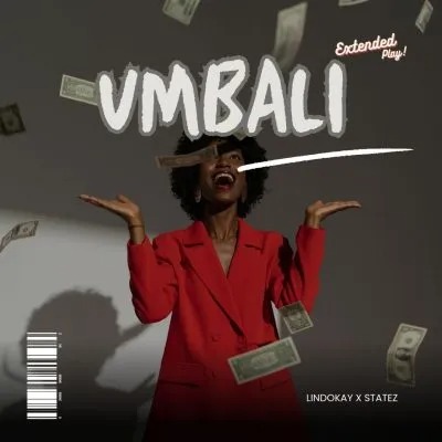 Lindokay & Statez – uMbali 3