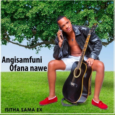 Isitha Sama Ex – ‎Angisamfuni Ofana Nawe 3