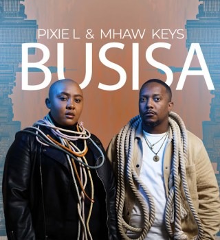 Pixie L – BUSISA Ft. Mhaw Keys 2