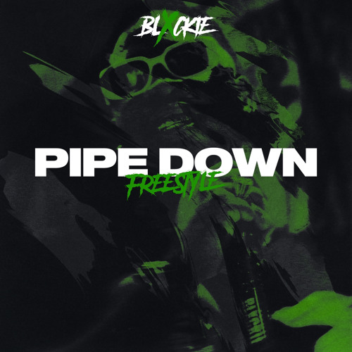 Blxckie – Pipe Down 1