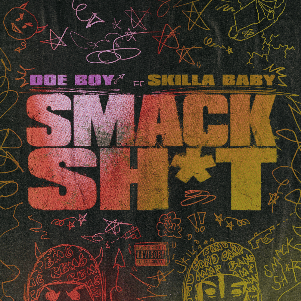 Doe Boy, Skilla Baby – Smack Sh*t 3