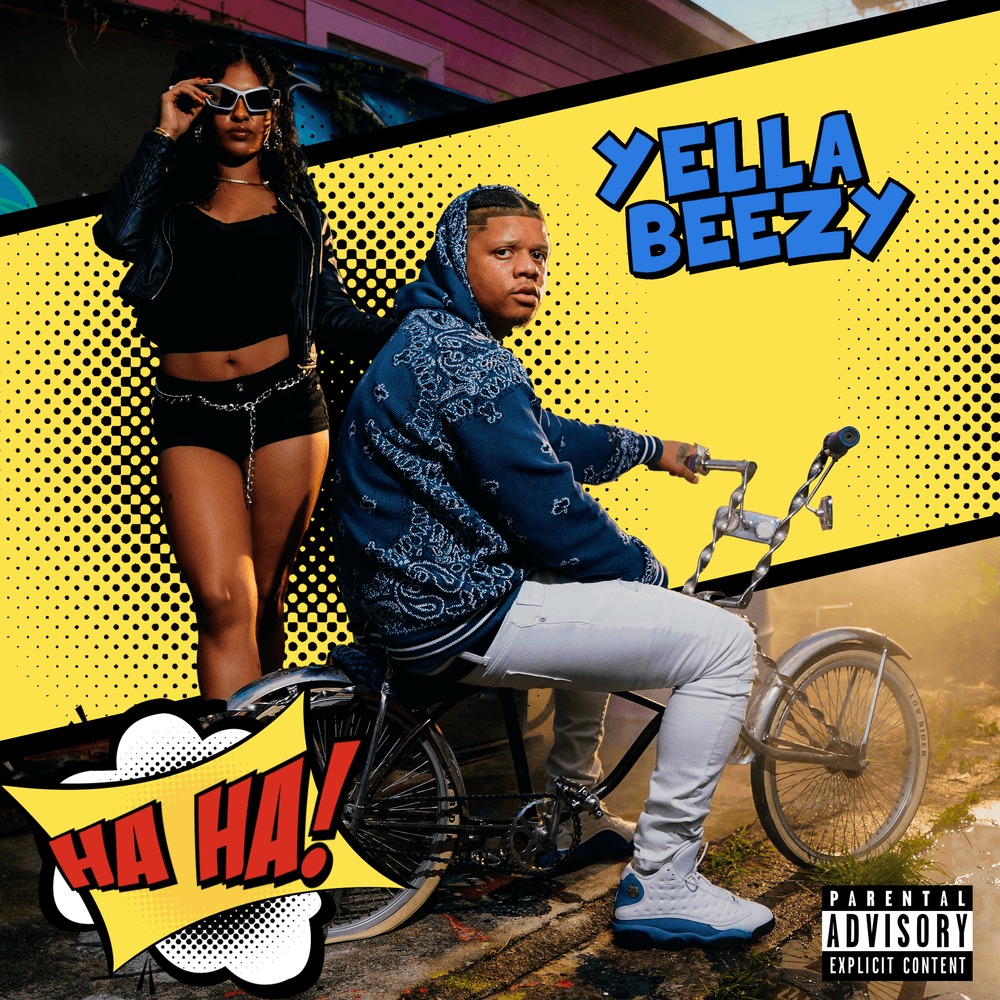 Yella Beezy – Ha Ha 1