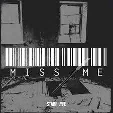 Starrlyfe – Miss Me 2