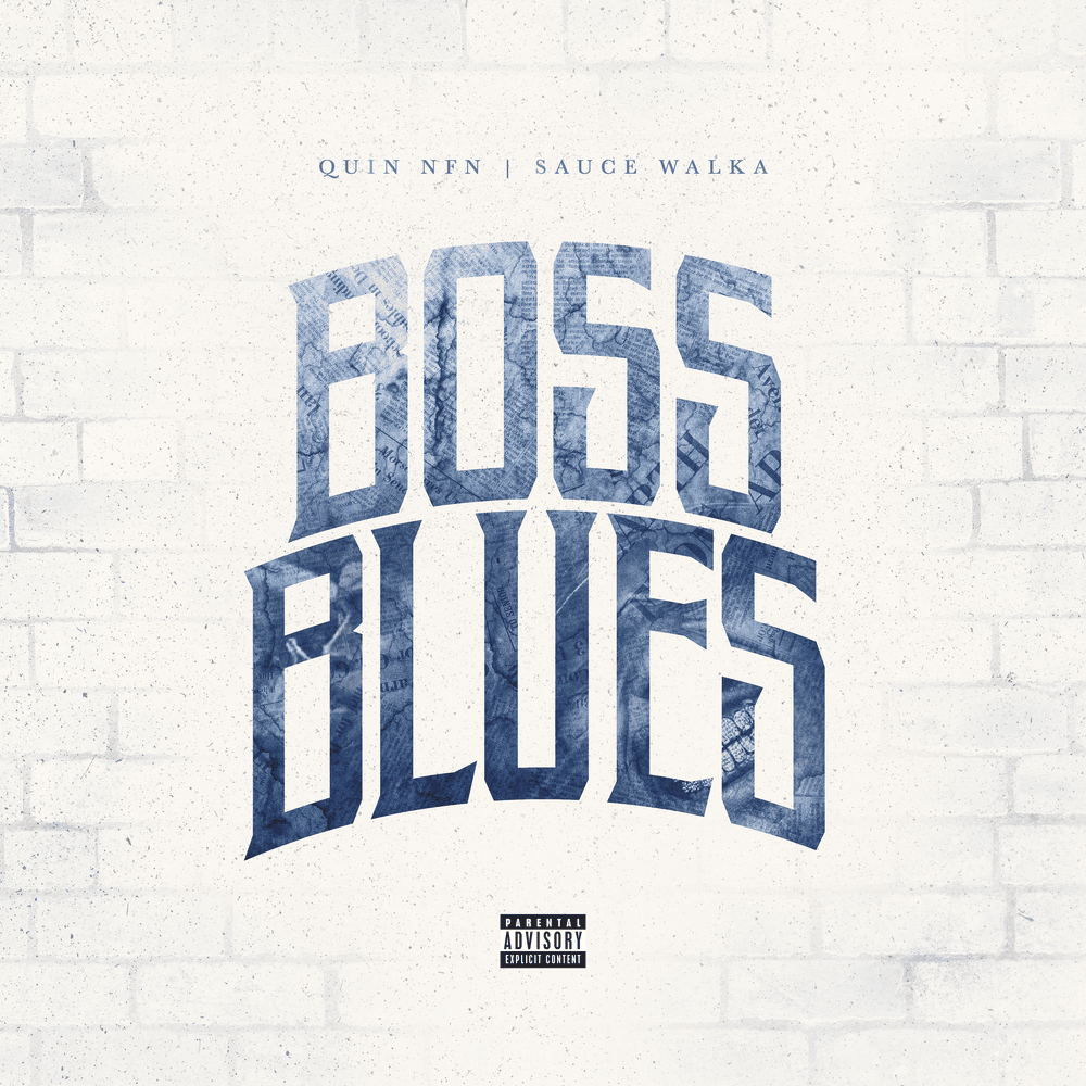 Quin NFN & Sauce Walka – Boss Blues 3