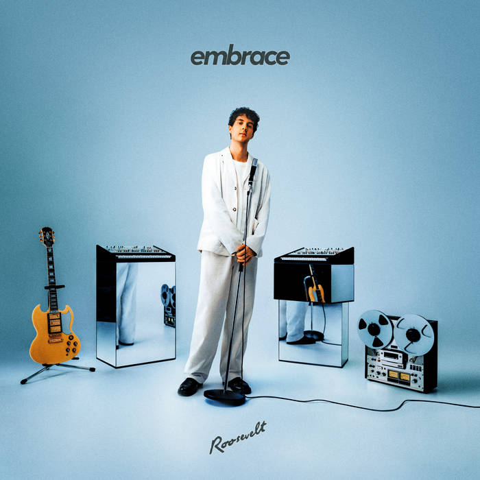 ALBUM: Roosevelt – Embrace 1