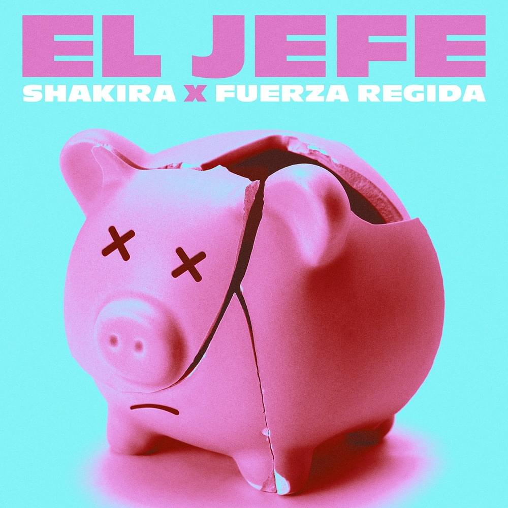 Shakira, Fuerza Regida – El Jefe 2