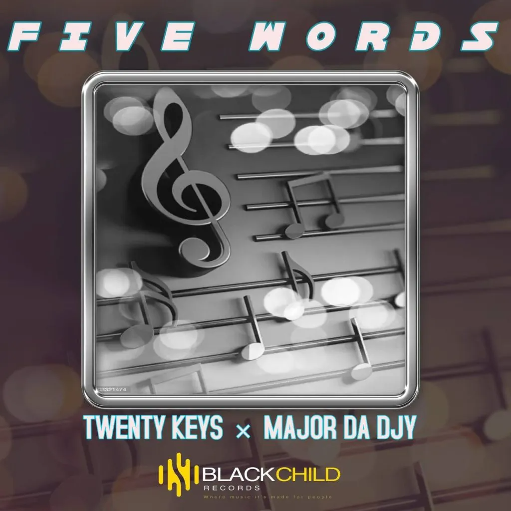 Twenty Keys & Major Da Djy Five Words Mp3 Download