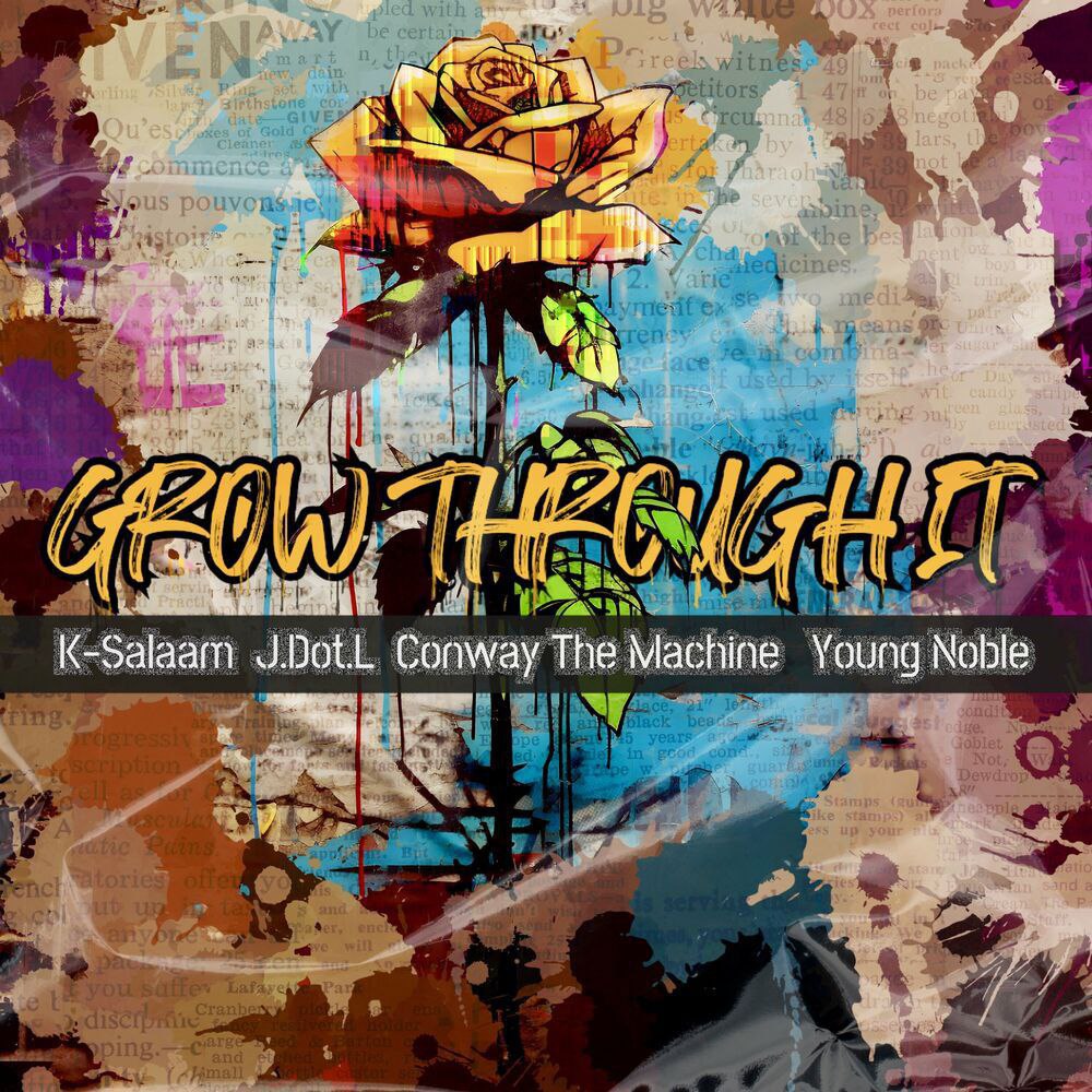 K-Salaam & Conway the Machine – Grow Through It Ft. Young Noble & J.Dot.L 1