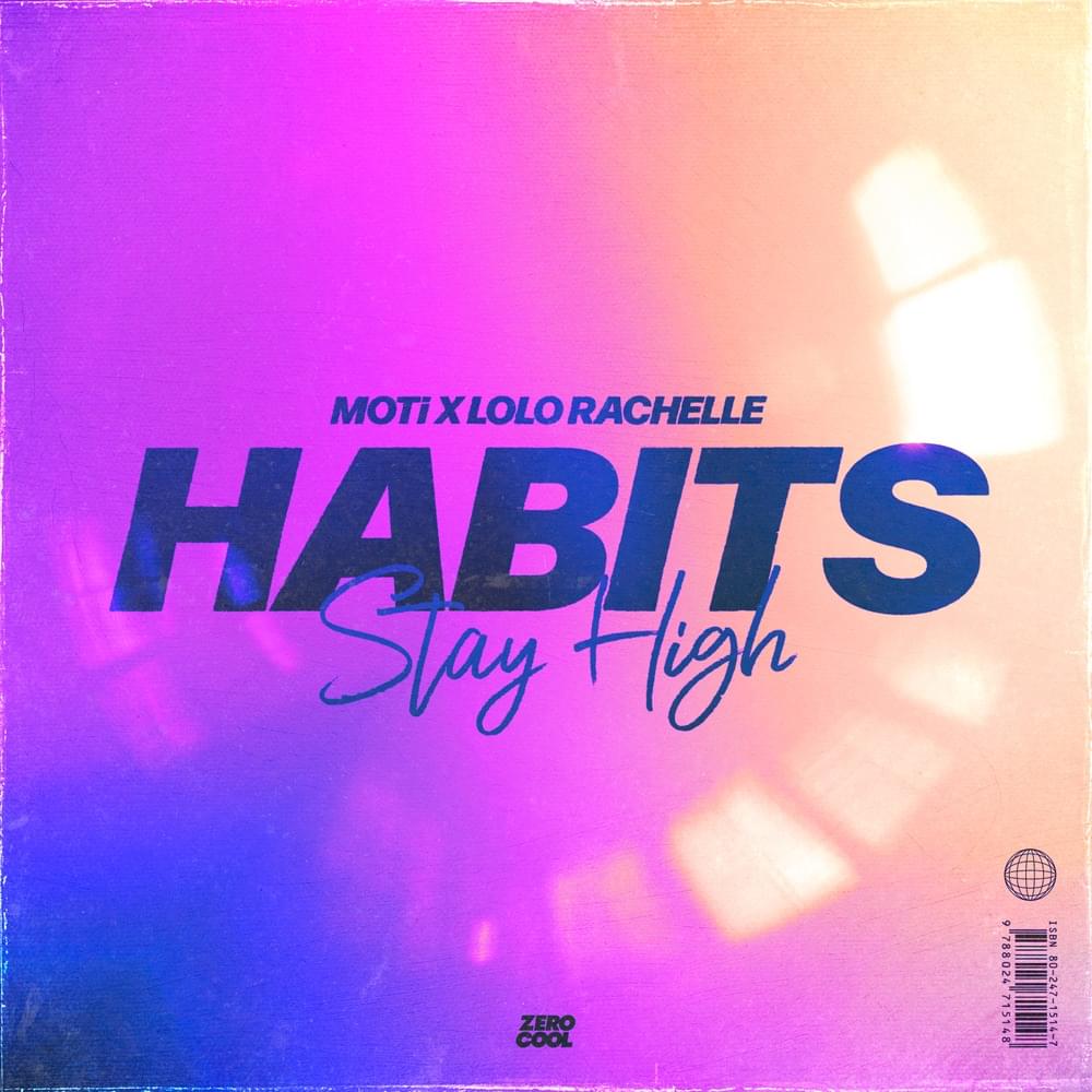 MOTi, Lolo Rachelle Habits (Stay High) Mp3 Download