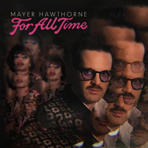 Mayer Hawthorne – For All Time [Album] 1